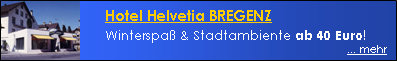 Hotel Helvetia BREGENZ: Winterspa� & Stadtambiente ab 40 Euro!